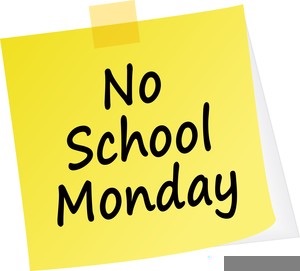No School Monday!
